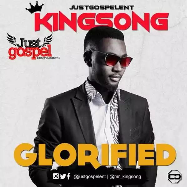 Kingsong - Glorified